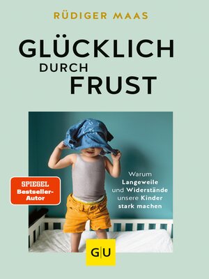 cover image of Glücklich durch Frust